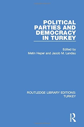 Political parties and democracy in Turkey /