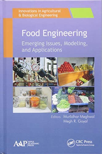 Food engineering : emerging issues, modeling, and applications /