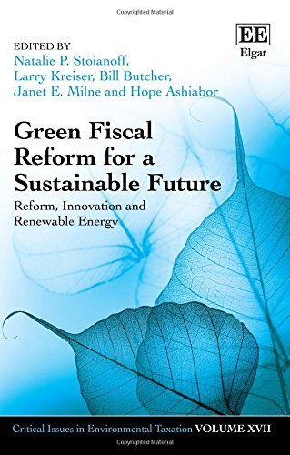 Green fiscal reform for a sustainable future : reform, innovation and renewable energy /