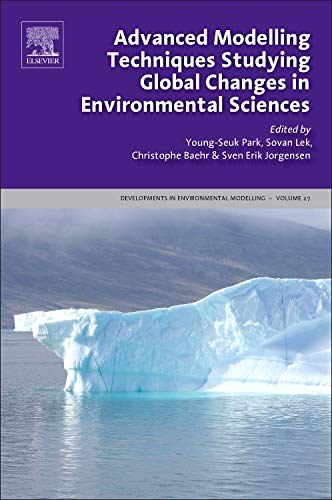 Advanced modelling techniques studying global changes in environmental sciences /