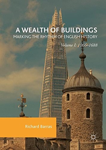 A wealth of buildings : marking the rhythm of English history.