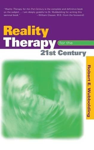 Reality therapy for the 21st century /