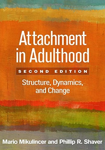 Attachment in adulthood : structure, dynamics, and change /