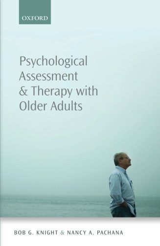 Psychological assessment and therapy with older adults /