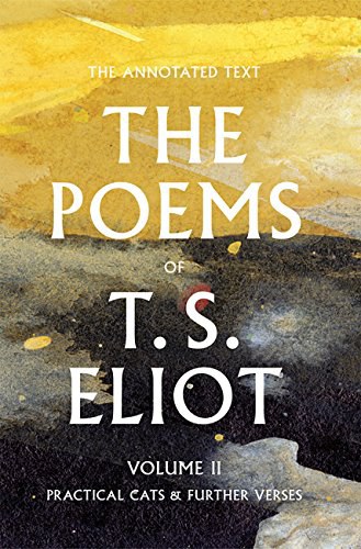 The poems of T. S. Eliot.