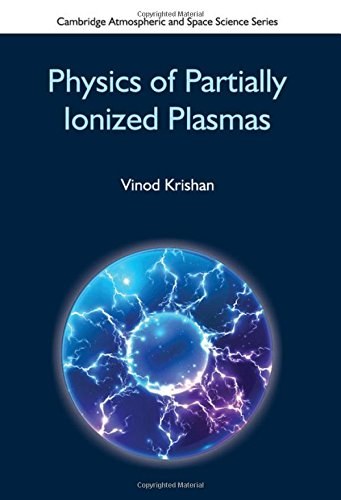 Physics of partially ionized plasmas /