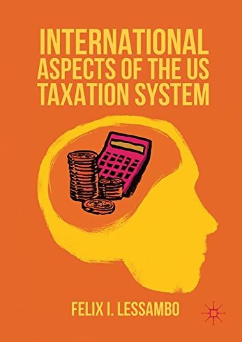 International aspects of the US taxation system /
