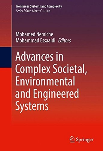 Advances in complex societal, environmental and engineered systems /