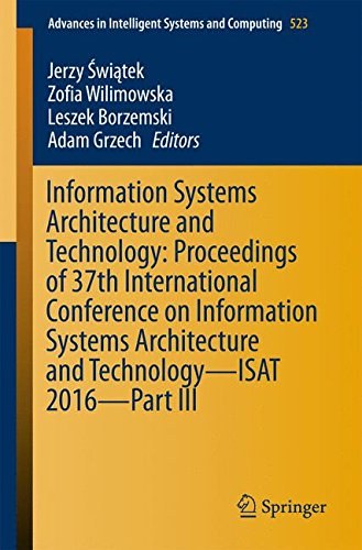 Information systems architecture and technology : proceedings of 37th International Conference on Information Systems Architecture and Technology -- ISAT 2016.