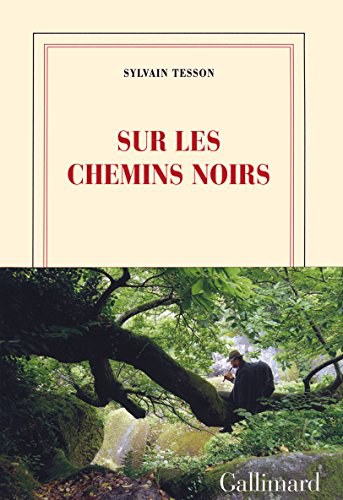 Sur les chemins noirs /