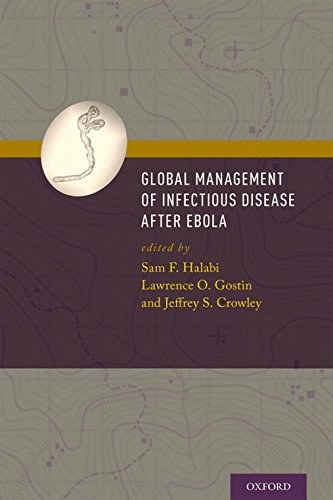 Global management of infectious disease after Ebola /
