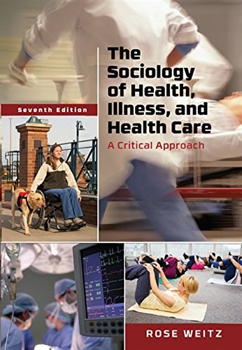 Sociology of health, illness, and health care : a critical approach /