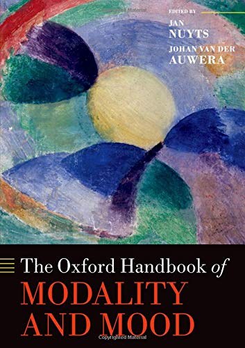 The Oxford handbook of modality and mood /