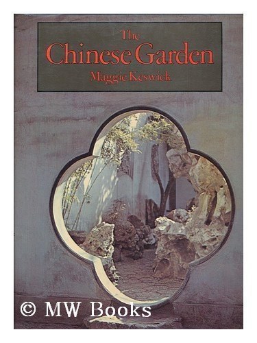 The Chinese garden : history, art & architecture /