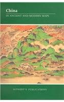 China in ancient and modern maps /