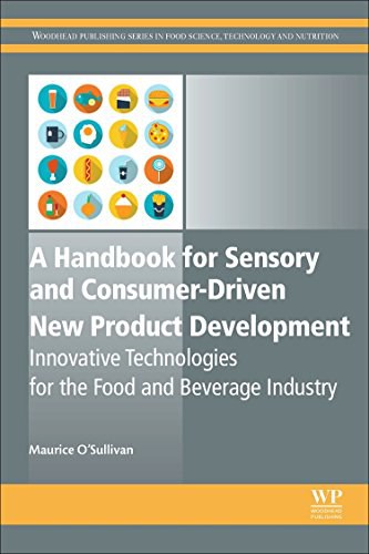 A handbook for sensory and consumer-driven new product development : innovative technologies for the food and beverage industry /