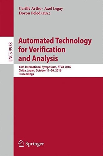 Automated technology for verification and analysis : 14th International Symposium, ATVA 2016, Chiba, Japan, October 17-20, 2016, Proceedings /