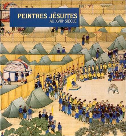 Peintres j́esuites en Chine au XVIIIe sìecle /