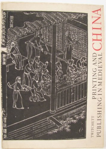 Printing and publishing in medieval China /