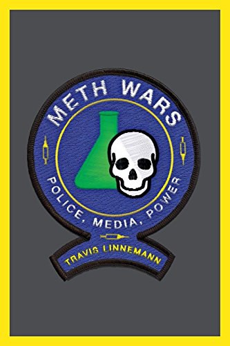 Meth wars : police, media, power /