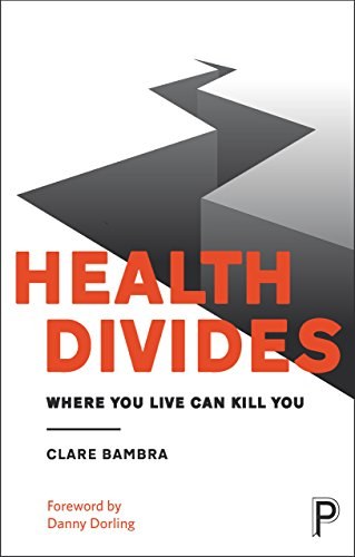 Health divides : where you live can kill you /