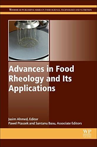 Advances in food rheology and its applications /