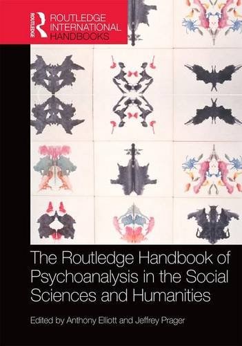 The Routledge handbook of psychoanalysis in the social sciences and humanities /
