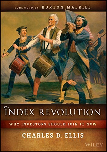 The index revolution : why investors should join it now /