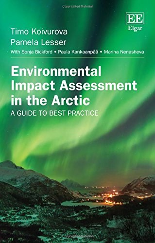 Environmental impact assessment in the Arctic : a guide to best practice /