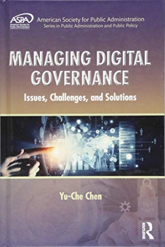 Managing digital governance : issues, challenges, and solutions /