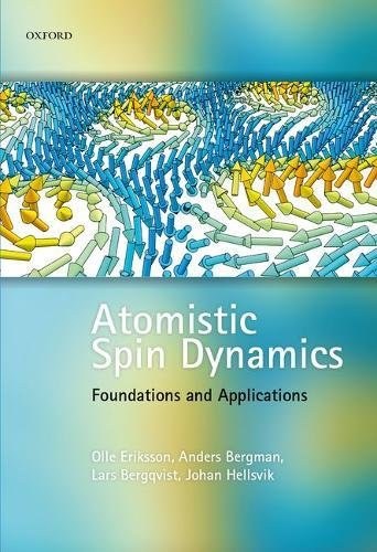 Atomistic spin dynamics : foundations and applications /