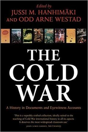 The Cold War : a history in documents and eyewitness accounts /