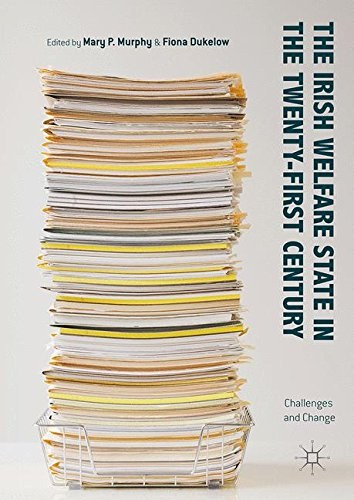 The Irish welfare state in the twenty-first century : challenges and change /