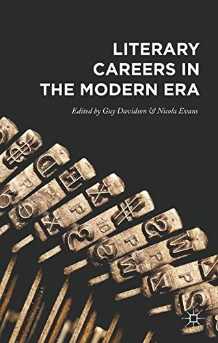 Literary careers in the modern era /