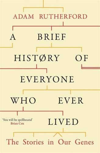 A brief history of everyone who ever lived : the stories in our genes /
