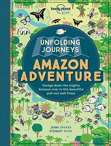 Unfolding journeys : Amazon adventure : voyage down the mighty Amazon river in this beautiful pull-out frieze /