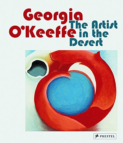 Georgia O'Keeffe : the artist in the desert /