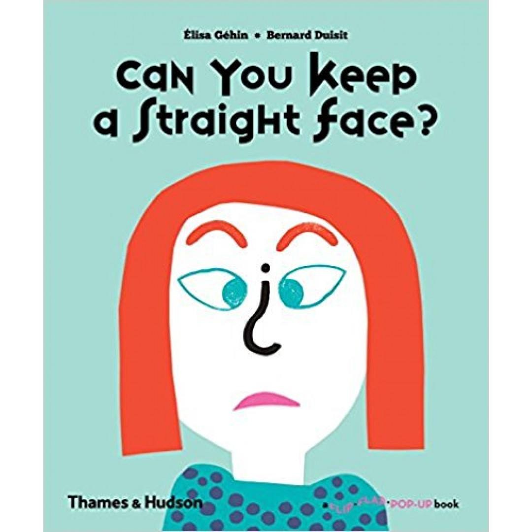 Can you keep a straight face? /
