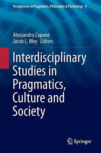 Interdisciplinary studies in pragmatics, culture and society /