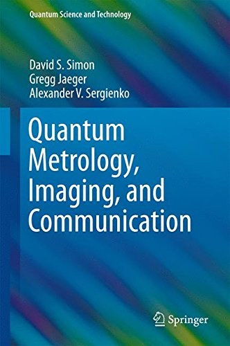 Quantum metrology, imaging, and communication /