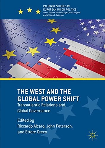 The West and the global power shift : transatlantic relations and global governance /
