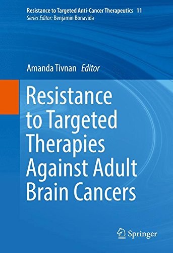 Resistance to targeted therapies against adult brain cancers /