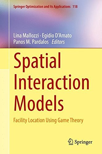 Spatial interaction models : facility location using game theory /