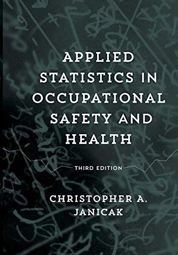 Applied statistics in occupational safety and health /
