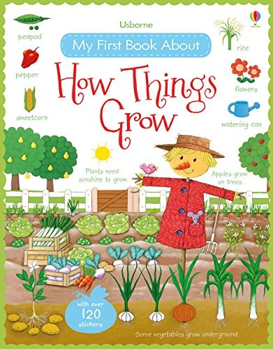 My first book about how things grow /