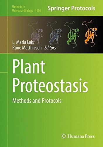 Plant proteostasis : methods and protocols /