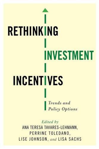 Rethinking investment incentives : trends and policy options /