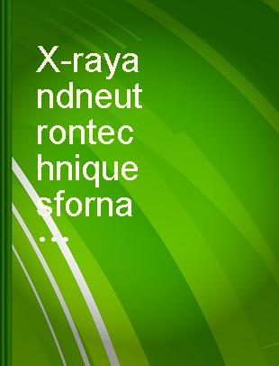 X-ray and neutron techniques for nanomaterials characterization /