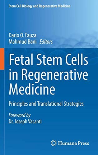 Fetal stem cells in regenerative medicine : principles and translational strategies /