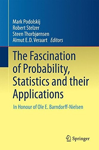The fascination of probability, statistics and their applications : in honour of Ole E. Barndorff-Nielsen /